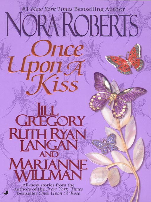 Title details for Once Upon a Kiss by Nora Roberts - Wait list